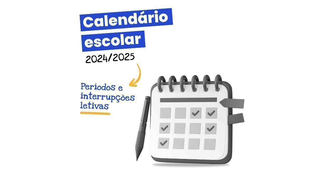 Calendário escolar 2024-2025: conheça todas as datas